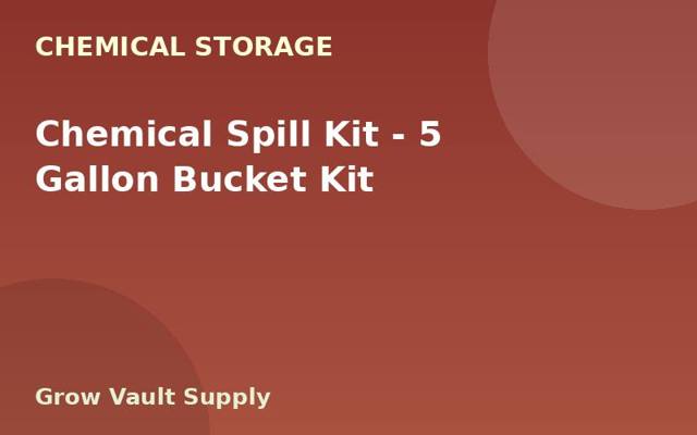 Chemical Spill Kit — 5 Gallon Bucket Kit