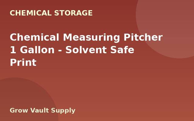 Chemical Measuring Pitcher 1 Gallon — Solvent Safe Print