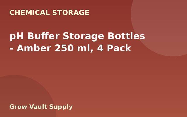 pH Buffer Storage Bottles — Amber 250 ml, 4 Pack