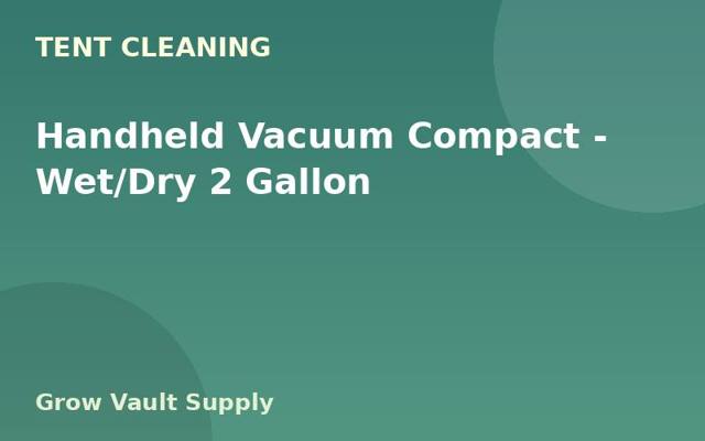 Handheld Vacuum Compact — Wet/Dry 2 Gallon