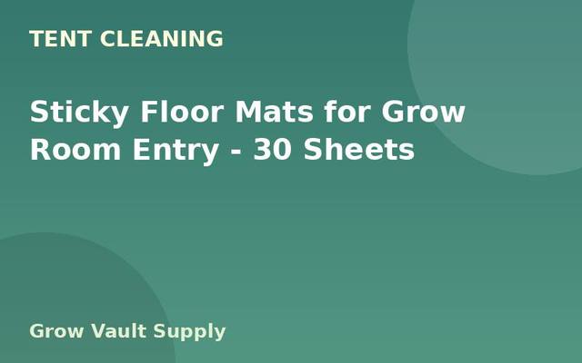 Sticky Floor Mats for Grow Room Entry — 30 Sheets