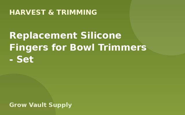 Replacement Silicone Fingers for Bowl Trimmers — Set