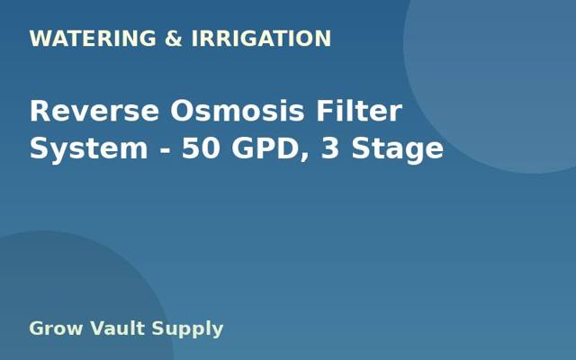 Reverse Osmosis Filter System — 50 GPD, 3 Stage