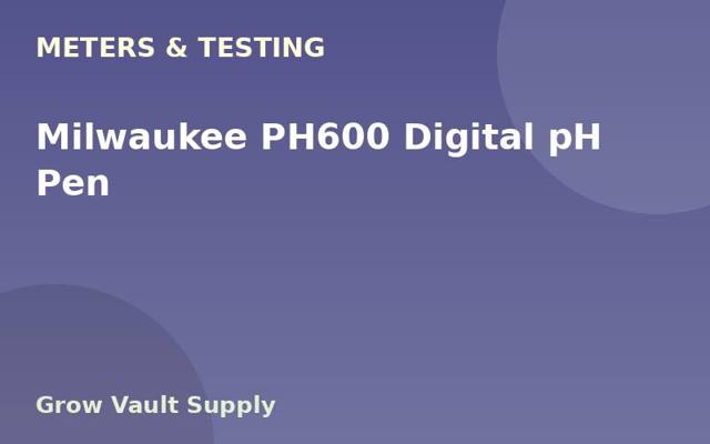 Milwaukee PH600 Digital pH Pen