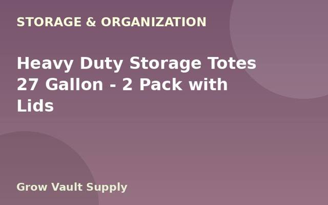 Heavy Duty Storage Totes 27 Gallon — 2 Pack with Lids