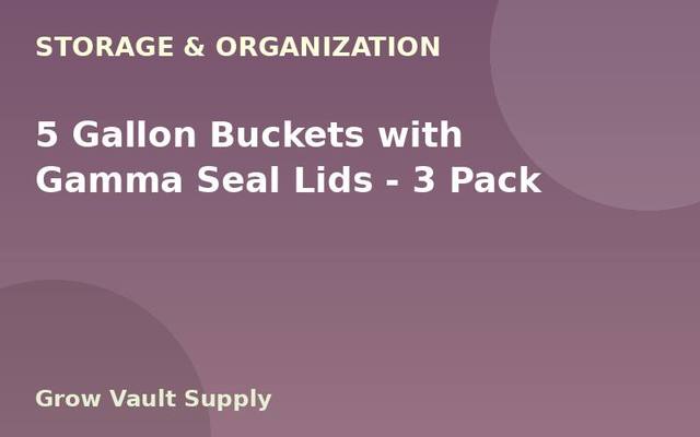 5 Gallon Buckets with Gamma Seal Lids — 3 Pack