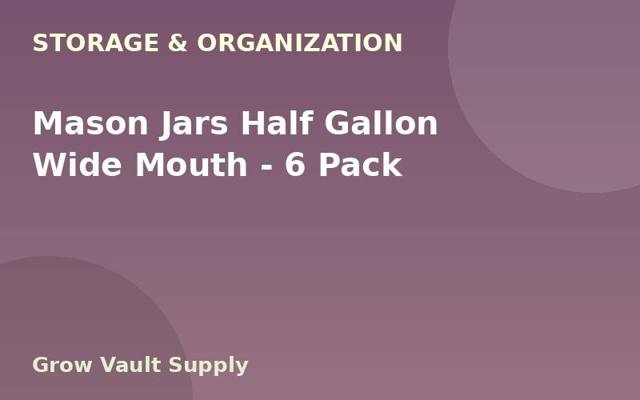 Mason Jars Half Gallon Wide Mouth — 6 Pack