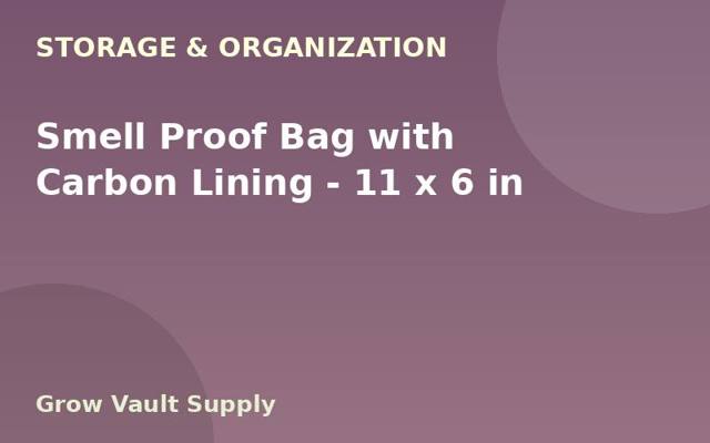 Smell Proof Bag with Carbon Lining — 11 x 6 in