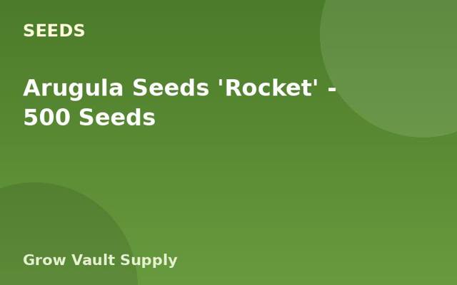 Arugula Seeds 'Rocket' — 500 Seeds