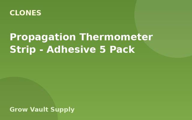 Propagation Thermometer Strip — Adhesive 5 Pack