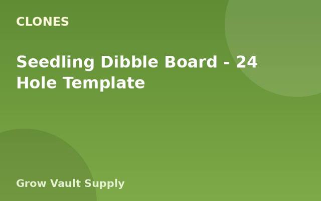 Seedling Dibble Board — 24 Hole Template