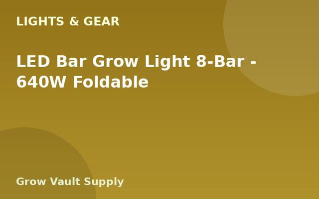 LED Bar Grow Light 8-Bar — 640W Foldable