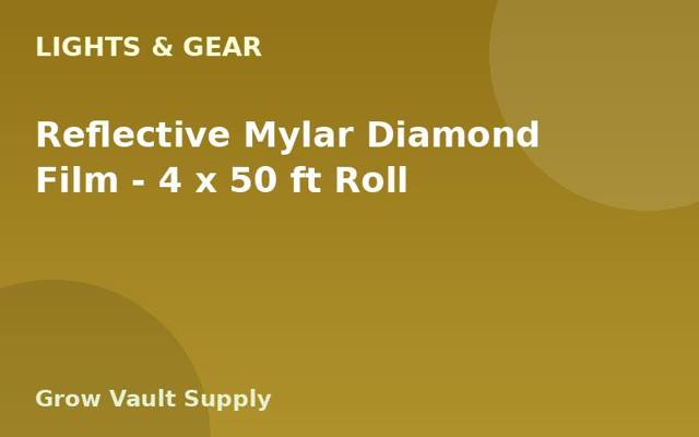 Reflective Mylar Diamond Film — 4 x 50 ft Roll