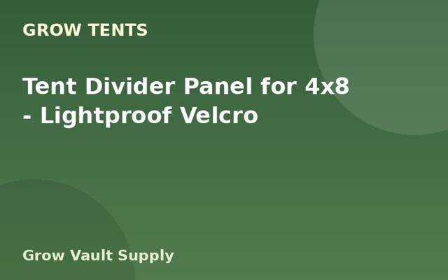 Tent Divider Panel for 4x8 — Lightproof Velcro