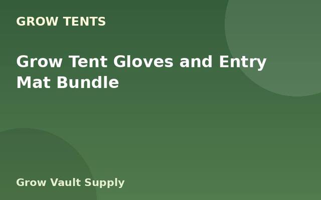 Grow Tent Gloves and Entry Mat Bundle