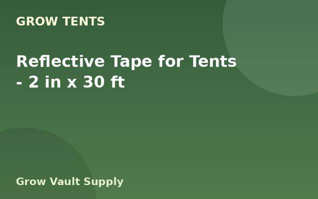 Reflective Tape for Tents — 2 in x 30 ft