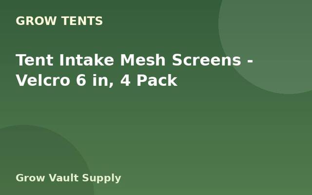 Tent Intake Mesh Screens — Velcro 6 in, 4 Pack