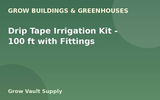Drip Tape Irrigation Kit — 100 ft with Fittings