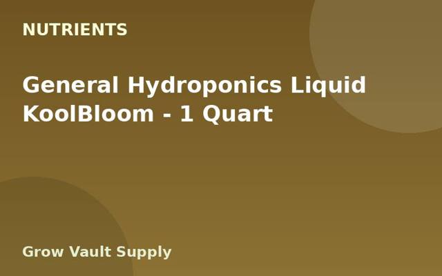 General Hydroponics Liquid KoolBloom — 1 Quart