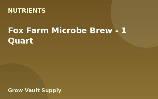 Fox Farm Microbe Brew — 1 Quart