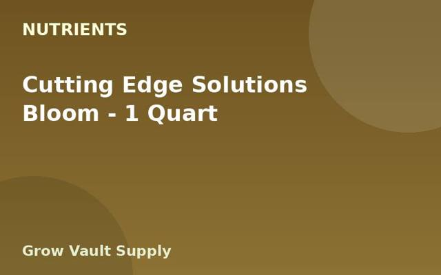 Cutting Edge Solutions Bloom — 1 Quart