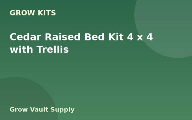 Cedar Raised Bed Kit 4 x 4 with Trellis