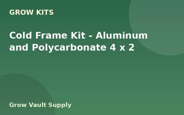 Cold Frame Kit — Aluminum and Polycarbonate 4 x 2