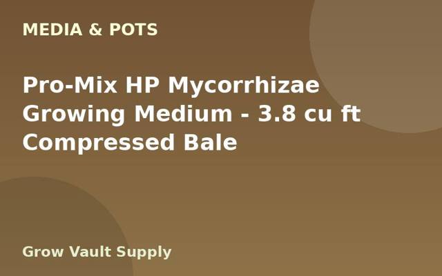 Pro-Mix HP Mycorrhizae Growing Medium — 3.8 cu ft Compressed Bale