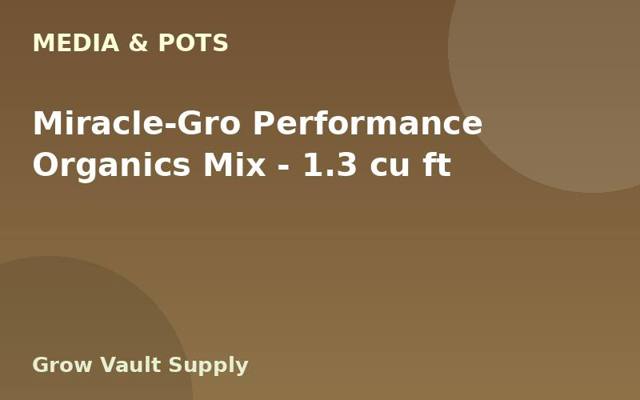 Miracle-Gro Performance Organics Mix — 1.3 cu ft